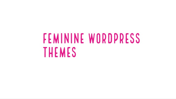 Feminine WordPress Themes