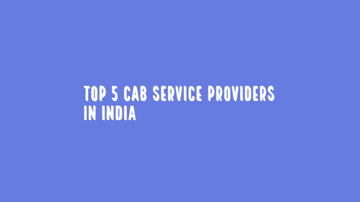 Top 5 Cab Service Providers In India